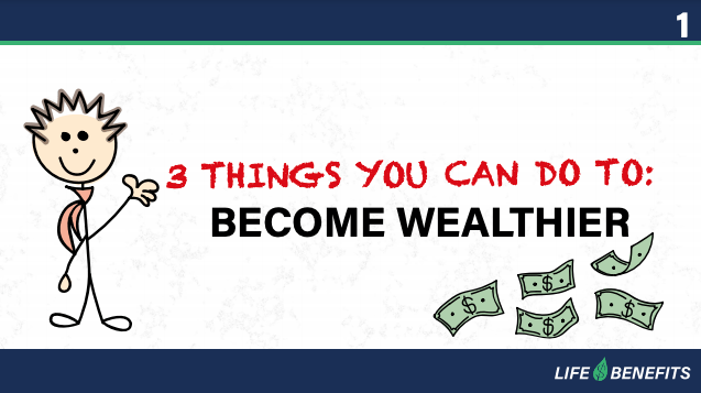 3 Things You Can Do To Become Wealthier