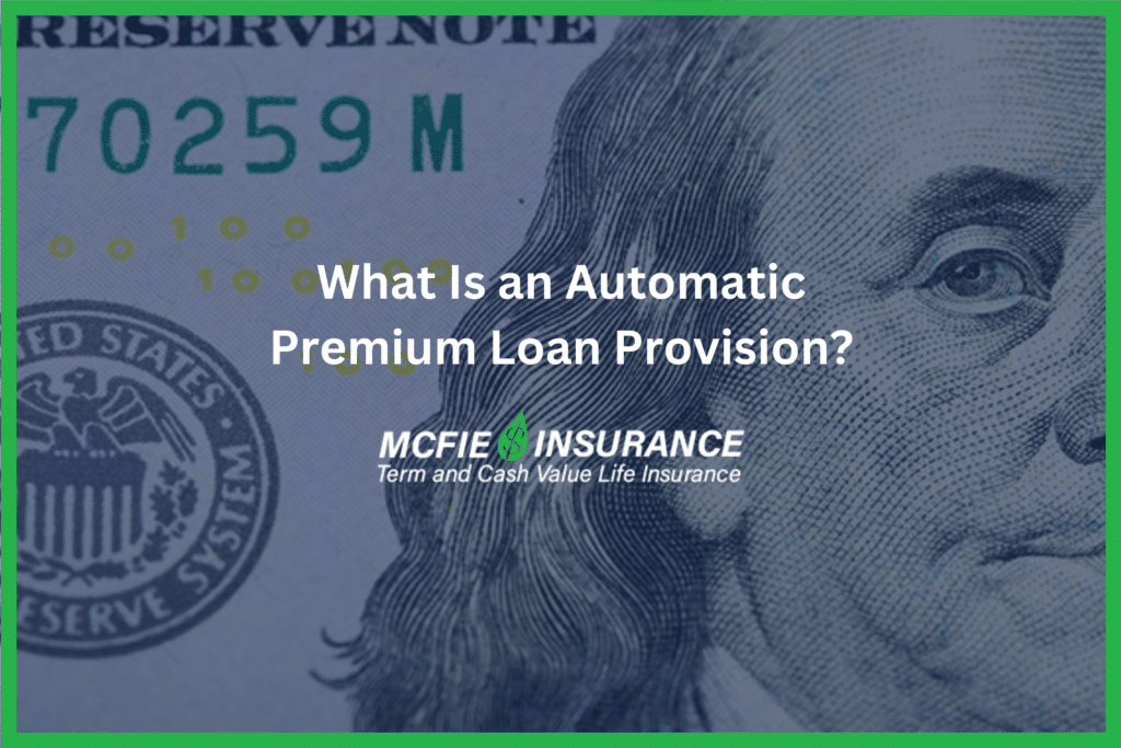 What Is an Automatic Premium Loan Provision?