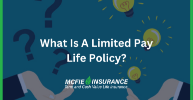 What Is A Limited Pay Life Policy?