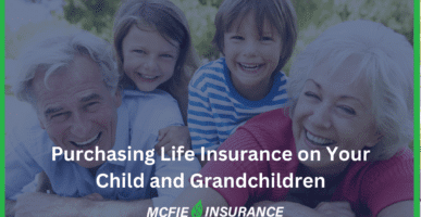 Purchasing Life Insurance on Your Child and Grandchildren