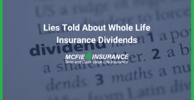Lies Told About Whole Life Insurance Dividends